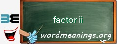 WordMeaning blackboard for factor ii